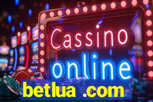 betlua .com